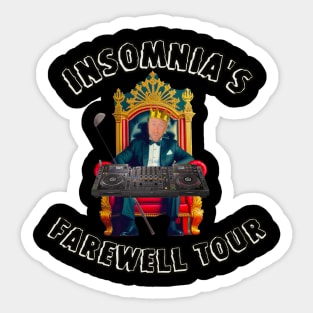 Insomnia’s Farewell Tour Sticker